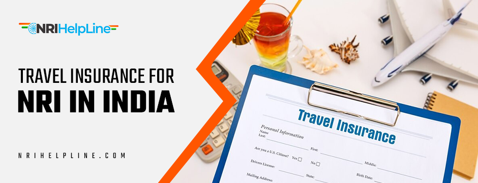 travel insurance for nri in india​