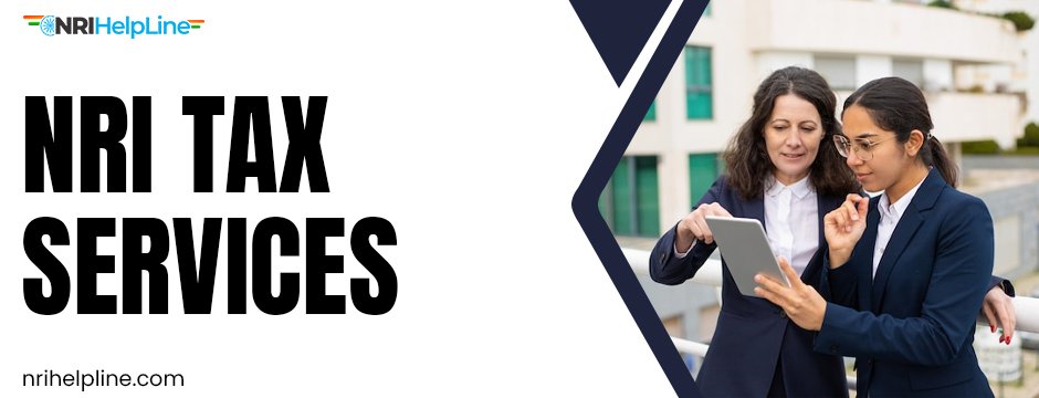 How NRI Investment Services in India Can Maximise Your Returns NRI Tax Service